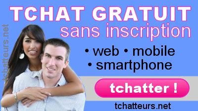 tchatche sans inscription|ChatoO